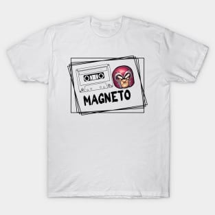 magneto was right T-Shirt